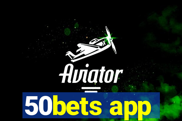 50bets app